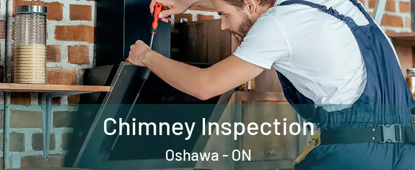  Chimney Inspection Oshawa - ON