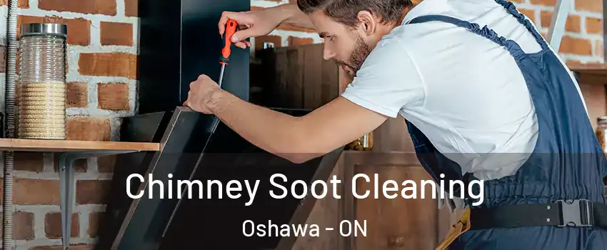  Chimney Soot Cleaning Oshawa - ON