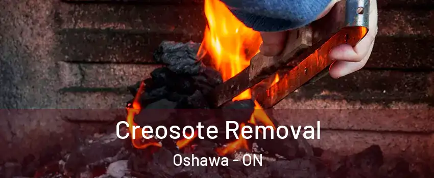  Creosote Removal Oshawa - ON