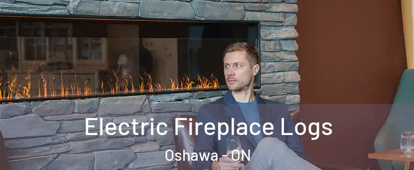  Electric Fireplace Logs Oshawa - ON