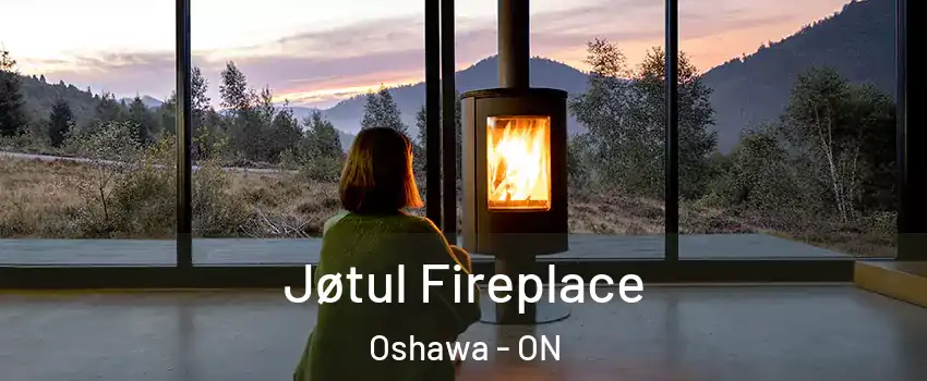  Jøtul Fireplace Oshawa - ON