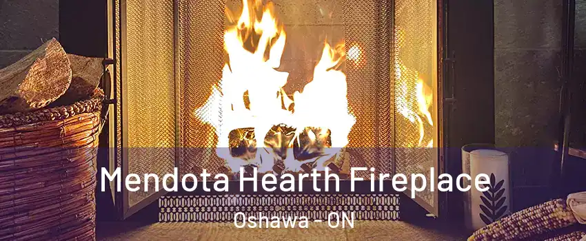  Mendota Hearth Fireplace Oshawa - ON