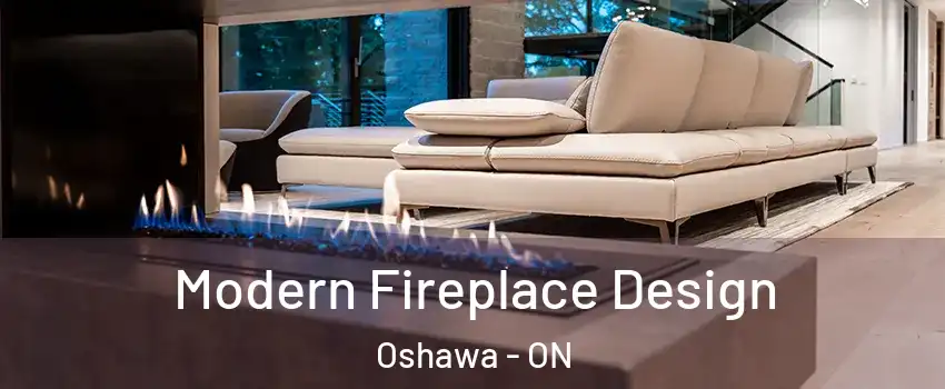  Modern Fireplace Design Oshawa - ON