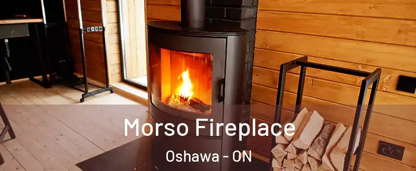  Morso Fireplace Oshawa - ON
