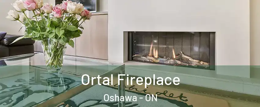  Ortal Fireplace Oshawa - ON