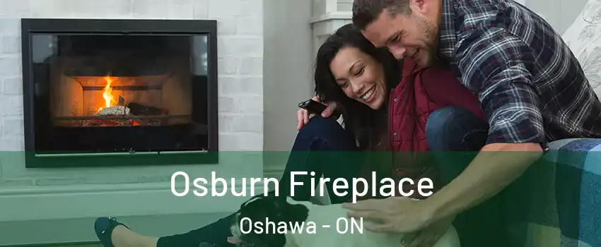 Osburn Fireplace Oshawa - ON