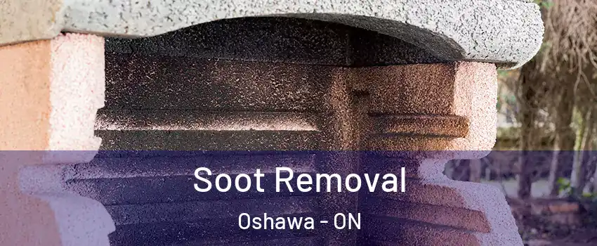  Soot Removal Oshawa - ON
