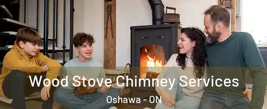  Wood Stove Chimney Services Oshawa - ON